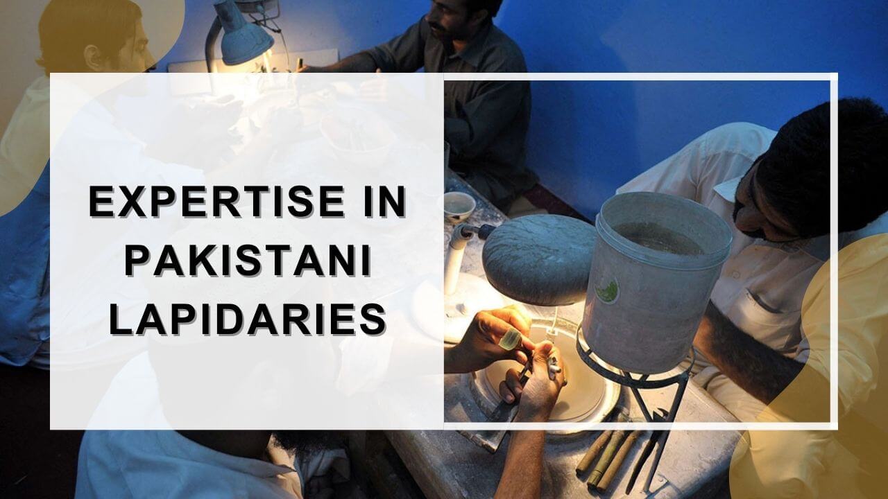 Expertise in Pakistani Lapidaries